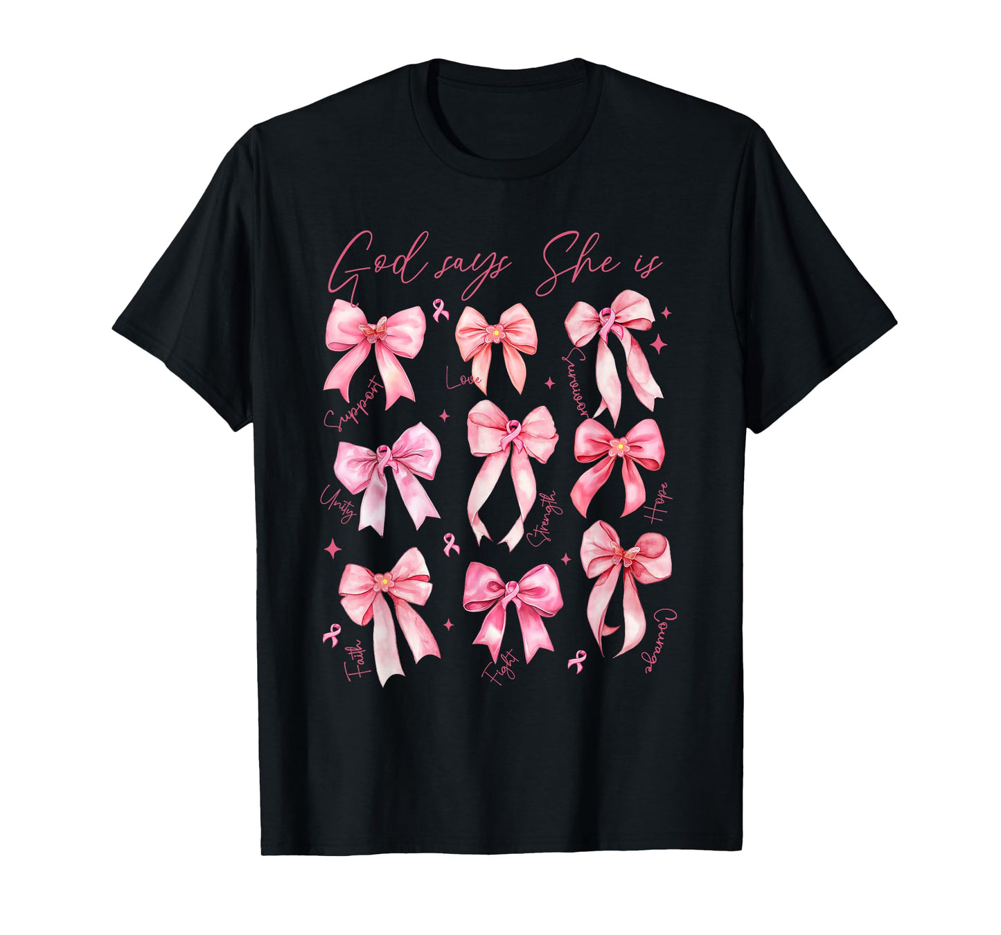 God Says She is, Christian Breast Cancer, Cancer Survivor T-Shirt