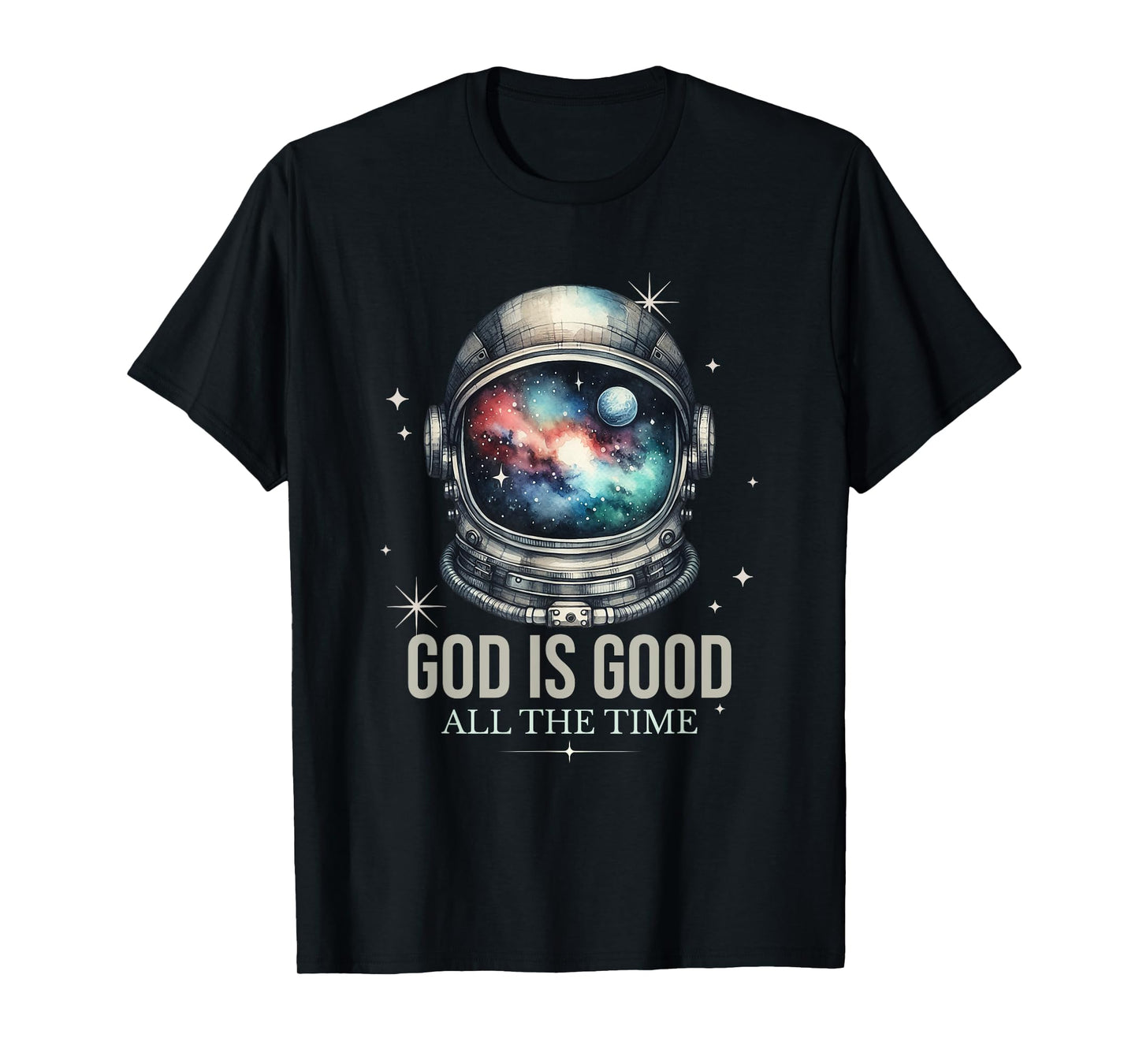 God Is Good Astronaut Outer Space Sacred Religious Christian T-Shirt
