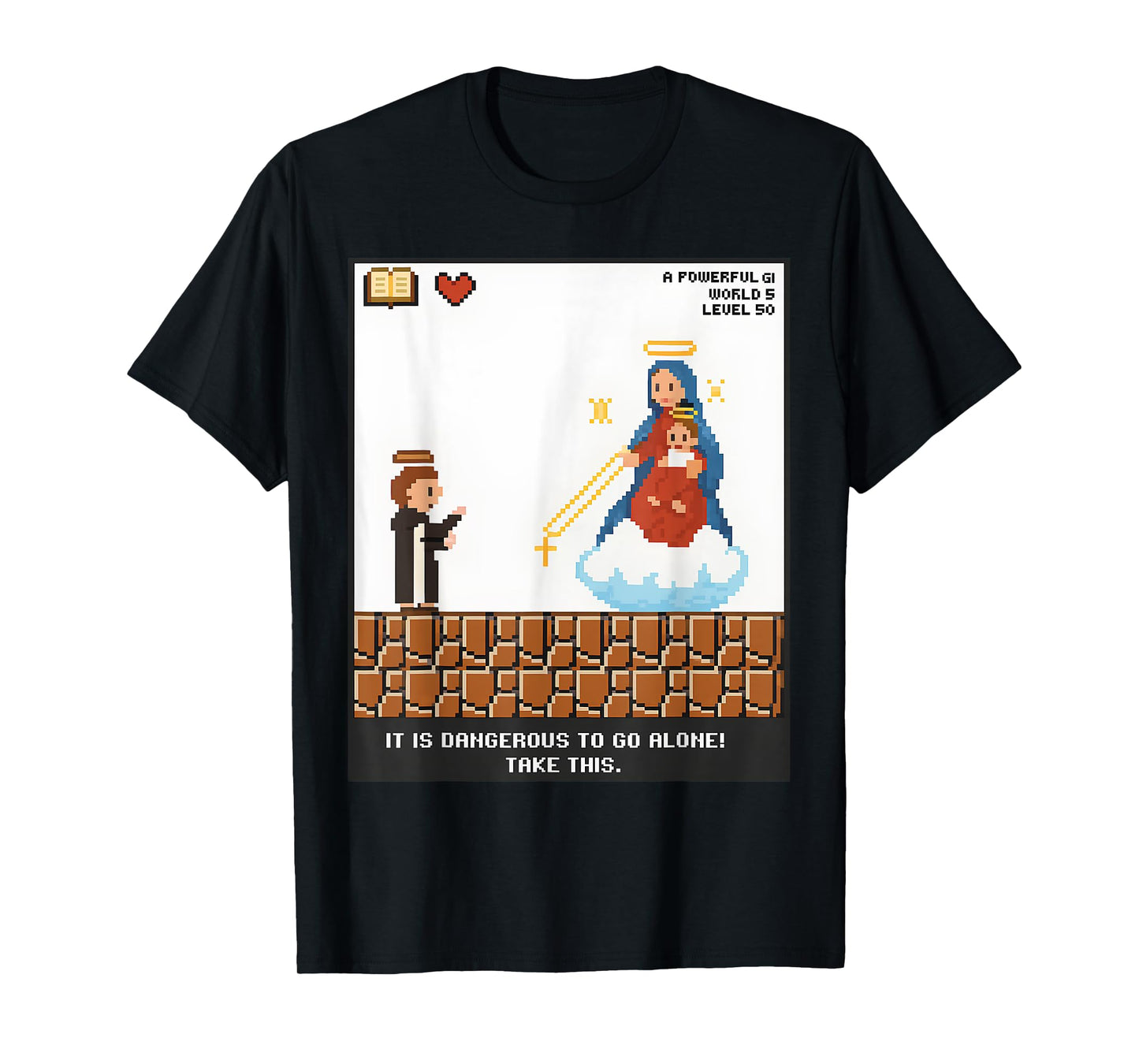 Take This Mary and Rosary Pixel Funny Catholic Video Game T-Shirt