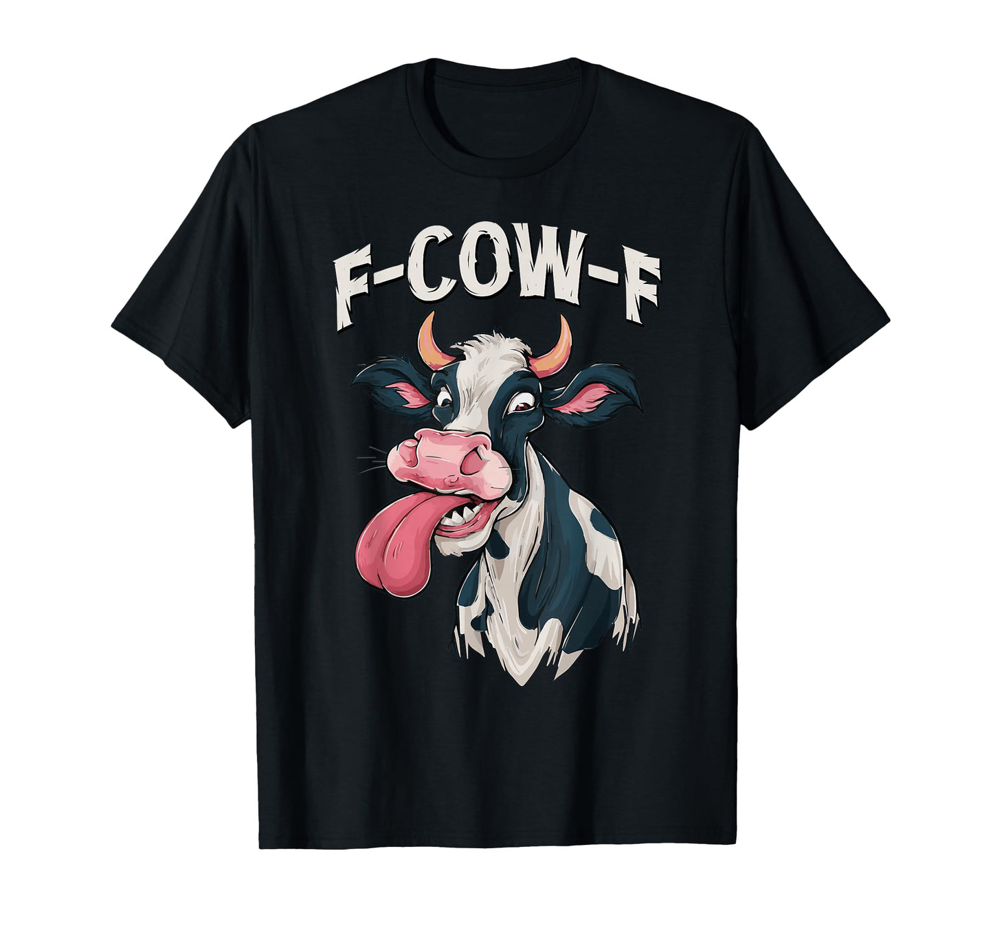 F-Cow-F Funny Meme FCOWF Cow Men Women T-Shirt
