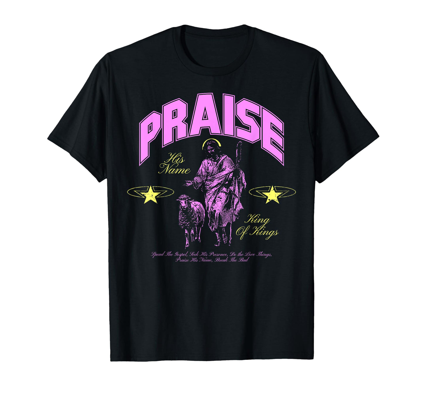 Praise His Name - Christian Bible Verse Faith T-Shirt