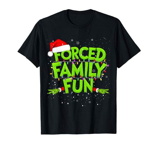 Forced Family Fun Christmas Shirts Matching Family Pajama T-Shirt