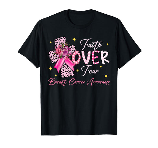Faith Over Fear Cross Pink Ribbon Christian Breast Cancer T-Shirt