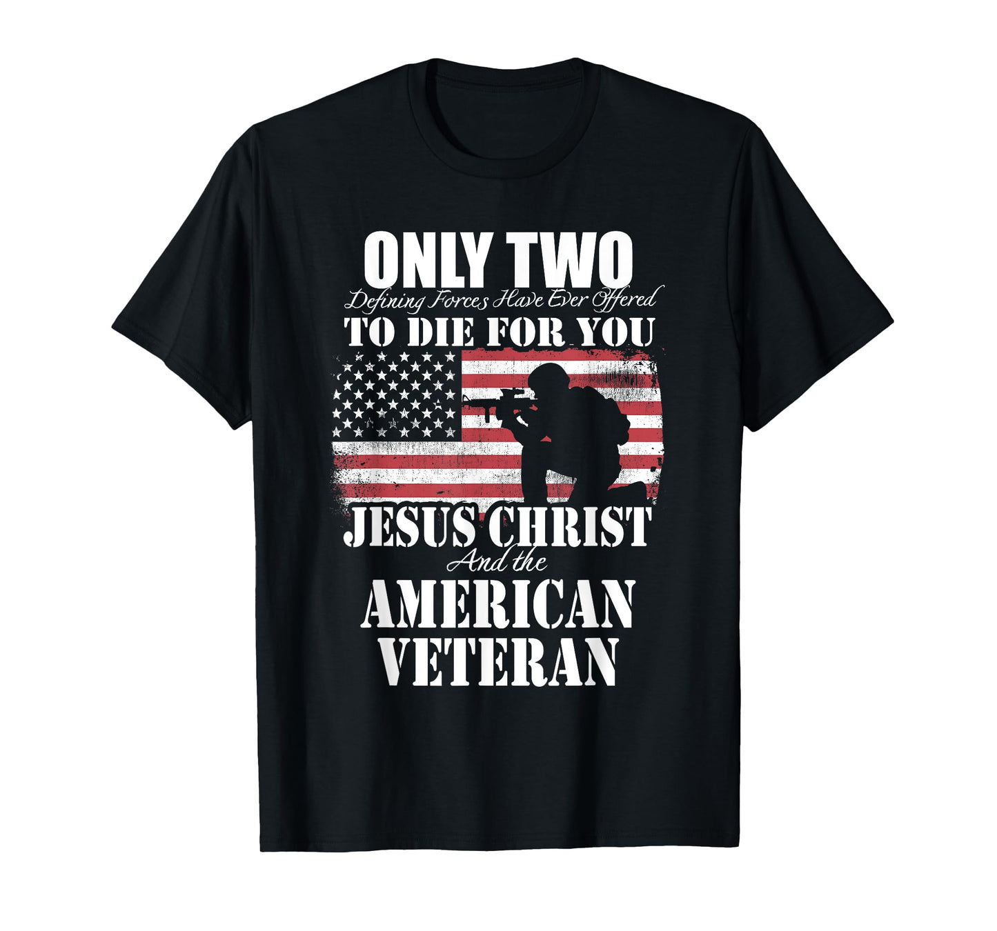 Two Died for You Jesus and American Veteran Memorial Gift T-Shirt