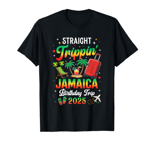 Straight Trippin' Jamaica Vacation 2025 Birthday Family Trip T-Shirt