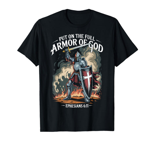 Christian Warrior Armor of God Bible Quote Ephesians 6:11 T-Shirt