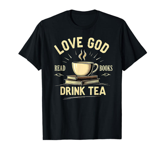 Christian Bookworm Love God Read Books Drink Tea T-Shirt