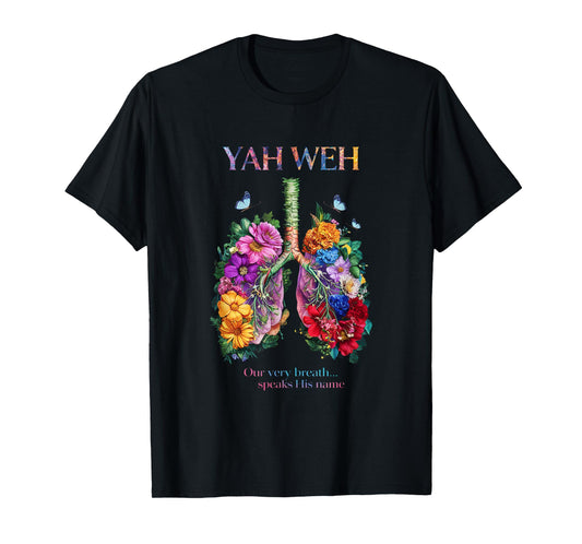 Yahweh Our Very Breath Speaks His Name Christian Girl Teen T-Shirt