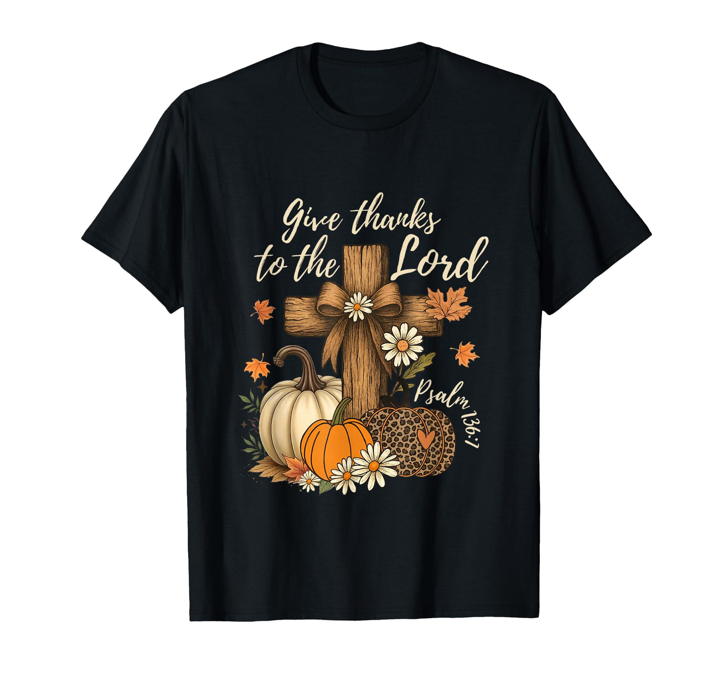 Give Thanks-to The Lord Fall Pumpkin Thanksgiving Christian T-Shirt