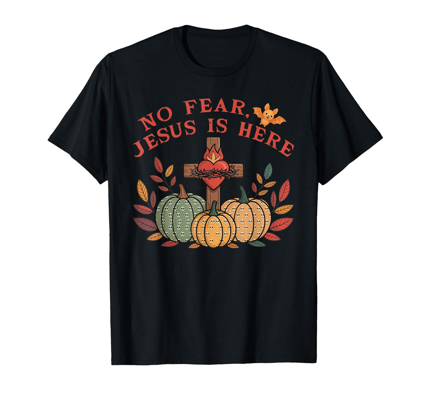 No Fear Jesus is Here Christian Halloween T-Shirt