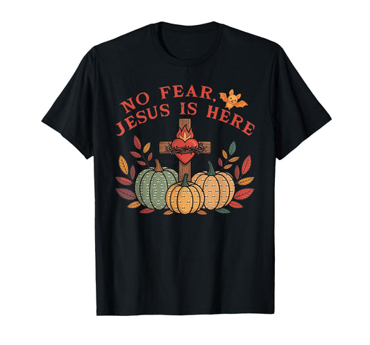 No Fear Jesus is Here Christian Halloween T-Shirt