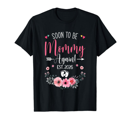 Soon To Be Mommy Again Est 2026 Mothers Day T-Shirt