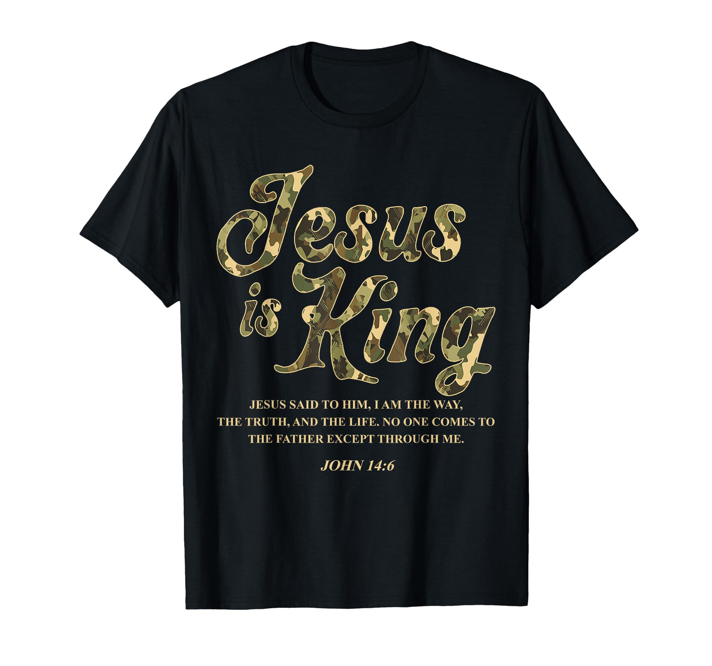 Vintage Camo Jesus Is King Jesus John 14 6 Costume Christian T-Shirt