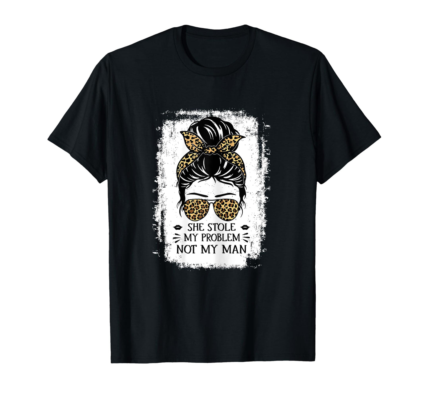 Women Funny Saying For Women She Stole My Problem Not My Man T-Shirt
