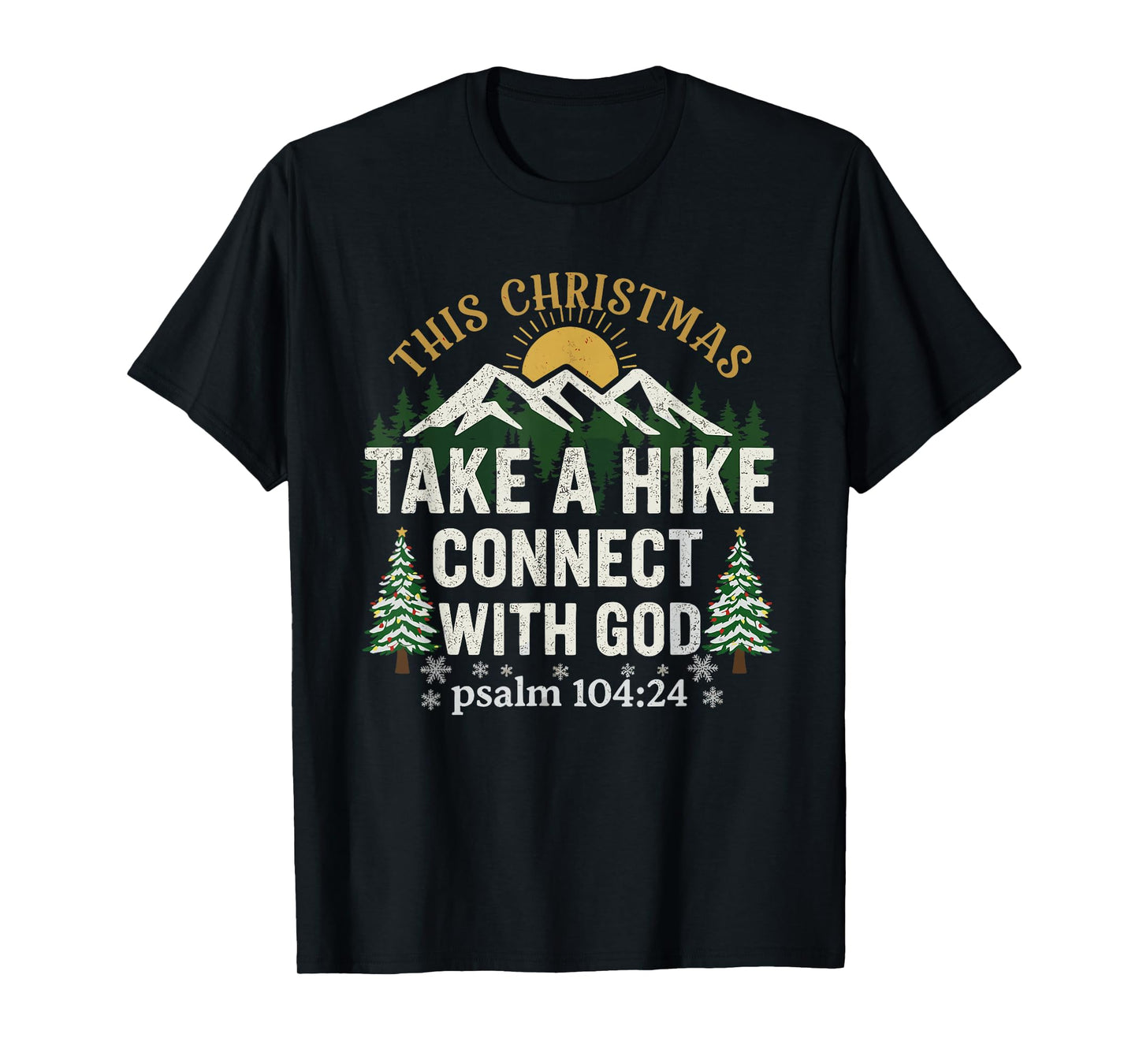 This Christmas Take a Hike Connect god Outdoors T-Shirt
