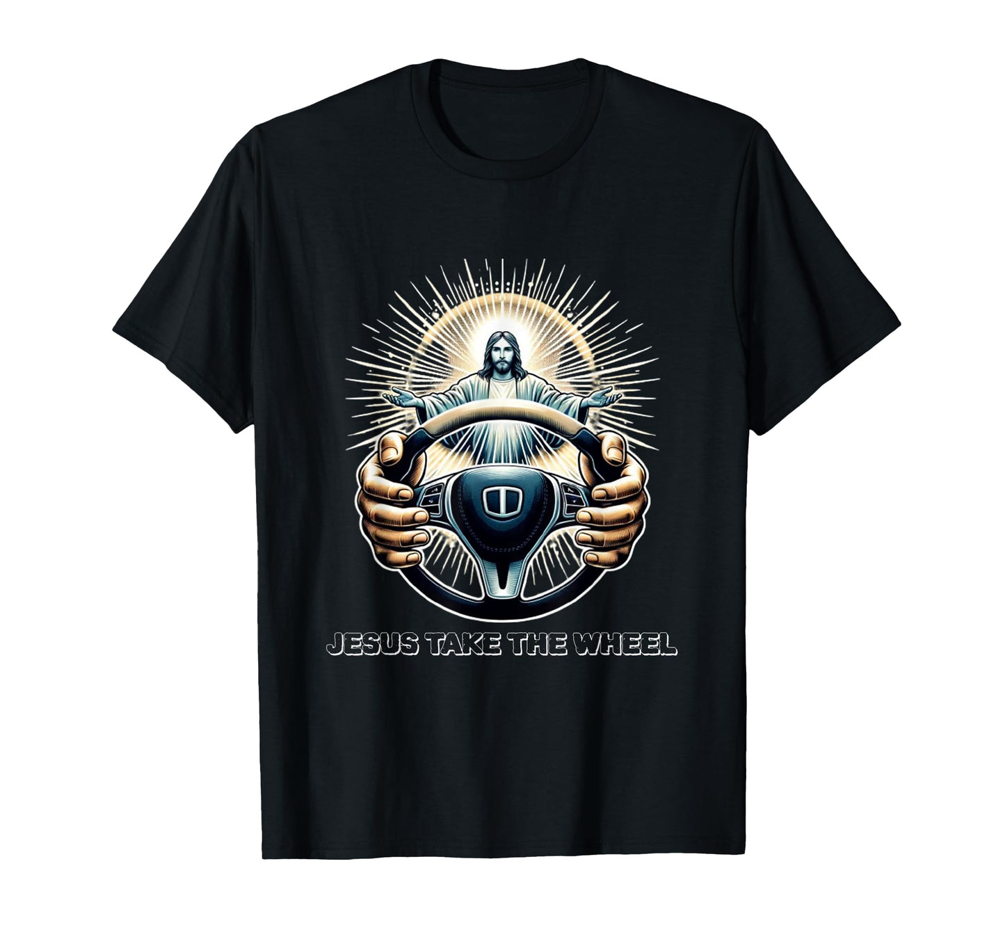 Faithful Sapparelring Co.-Jesus Take The Wheel Jesus Take The Wheel: Divine Guidance-Christian-Faith-Bible T-Shirt