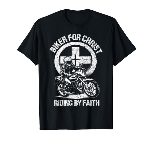 Biker For Christ Riding By Faith T-Shirt