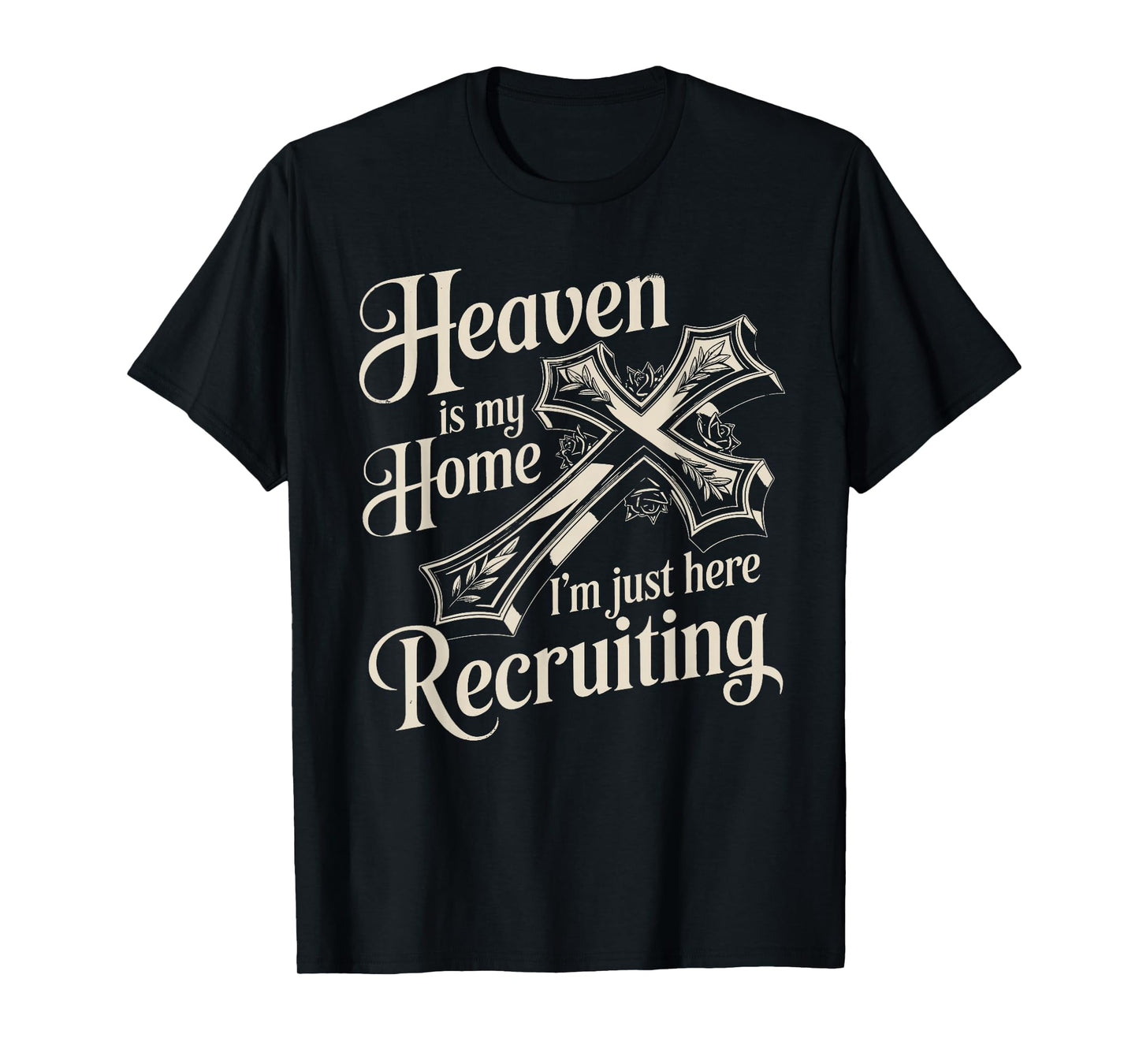 Heaven is My Home Funny Christian Faith Design T-Shirt