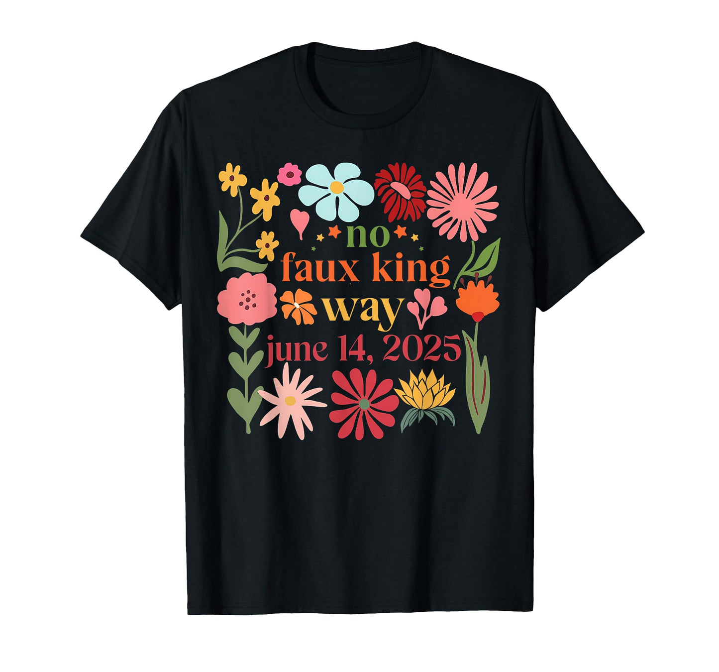 No Faux King Way Resist 70s Retro Floral Womens T-Shirt