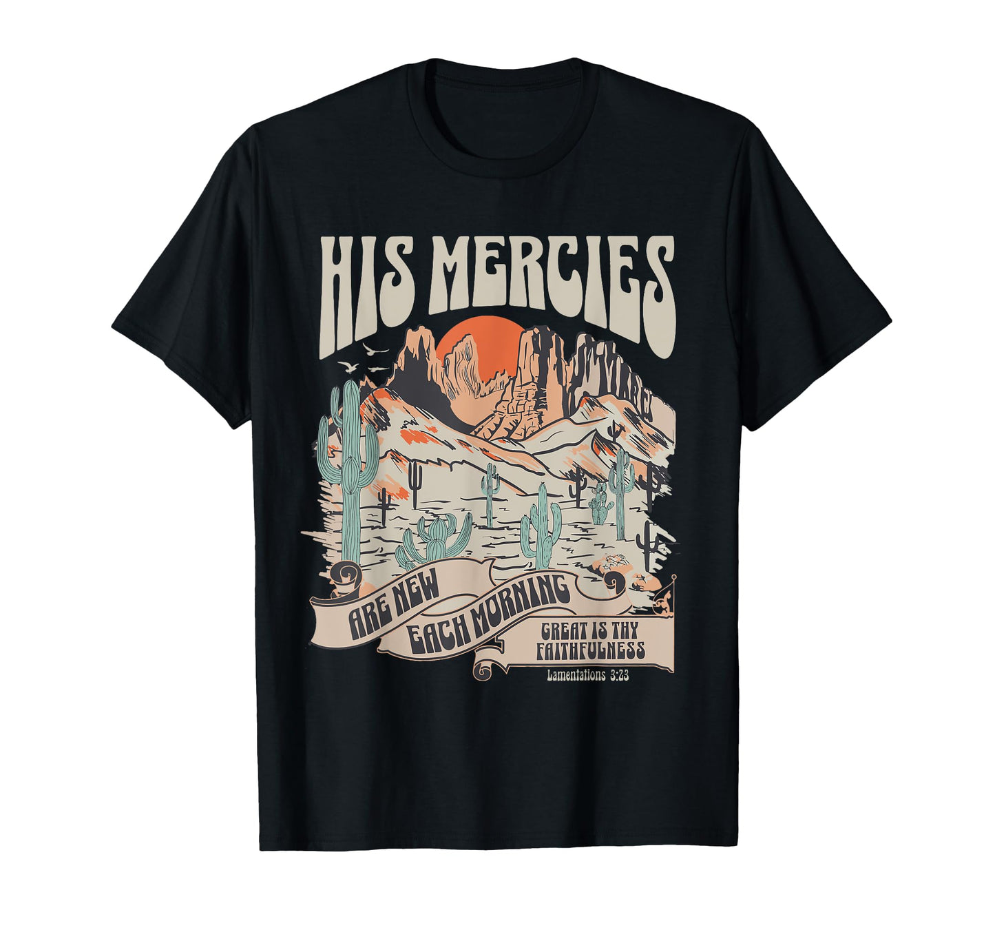 Christian Bible Verse His Mercies Are New Each Morning T-Shirt