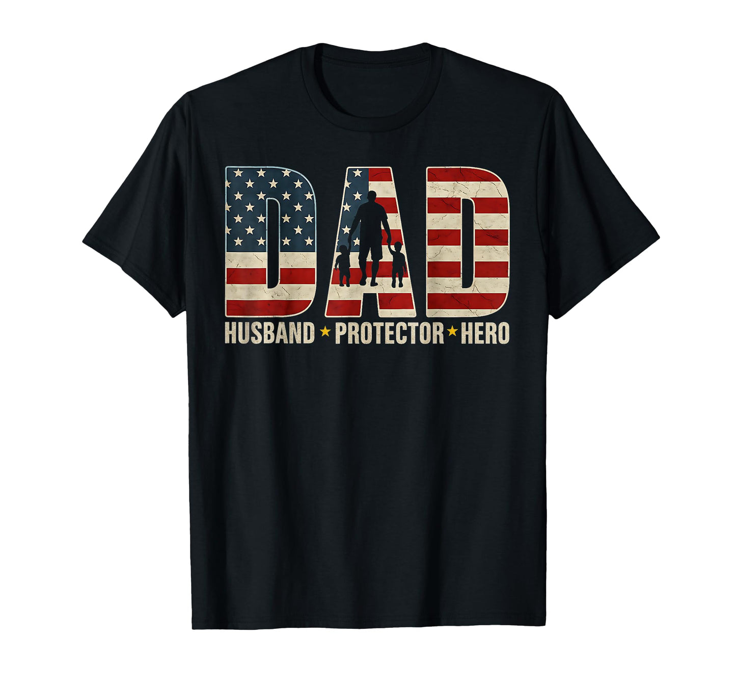Husband Daddy Protector Hero Fathers Day American Flag Mens T-Shirt
