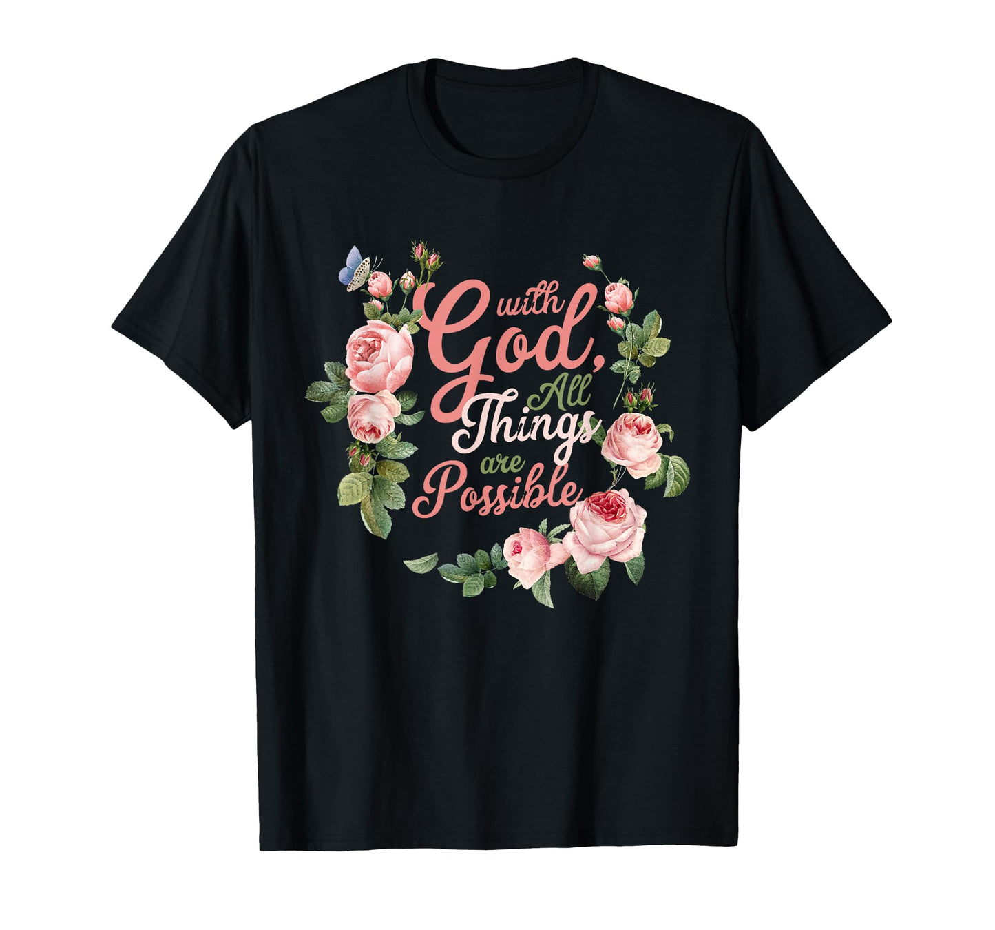 With God All Things Are Possible Prayer Bible Verse T-Shirt
