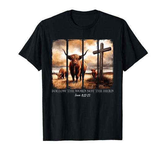 Follow The Word Not The Herd Christian Western Highland Cow T-Shirt