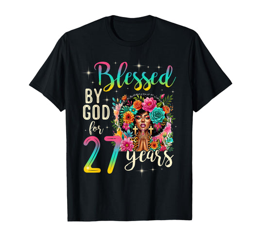 Black Girl Blessed by God for 27 Years Christian Birthday T-Shirt
