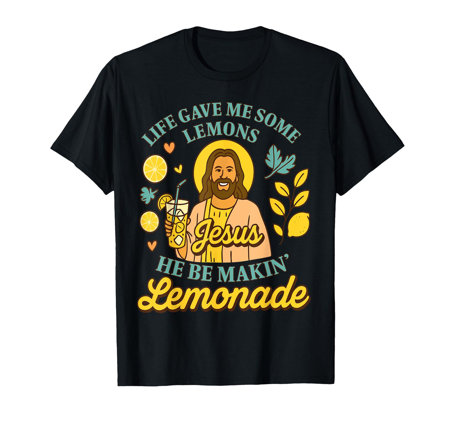 But My Jesus He Be Makin' Lemonade Christian God Faith Women T-Shirt
