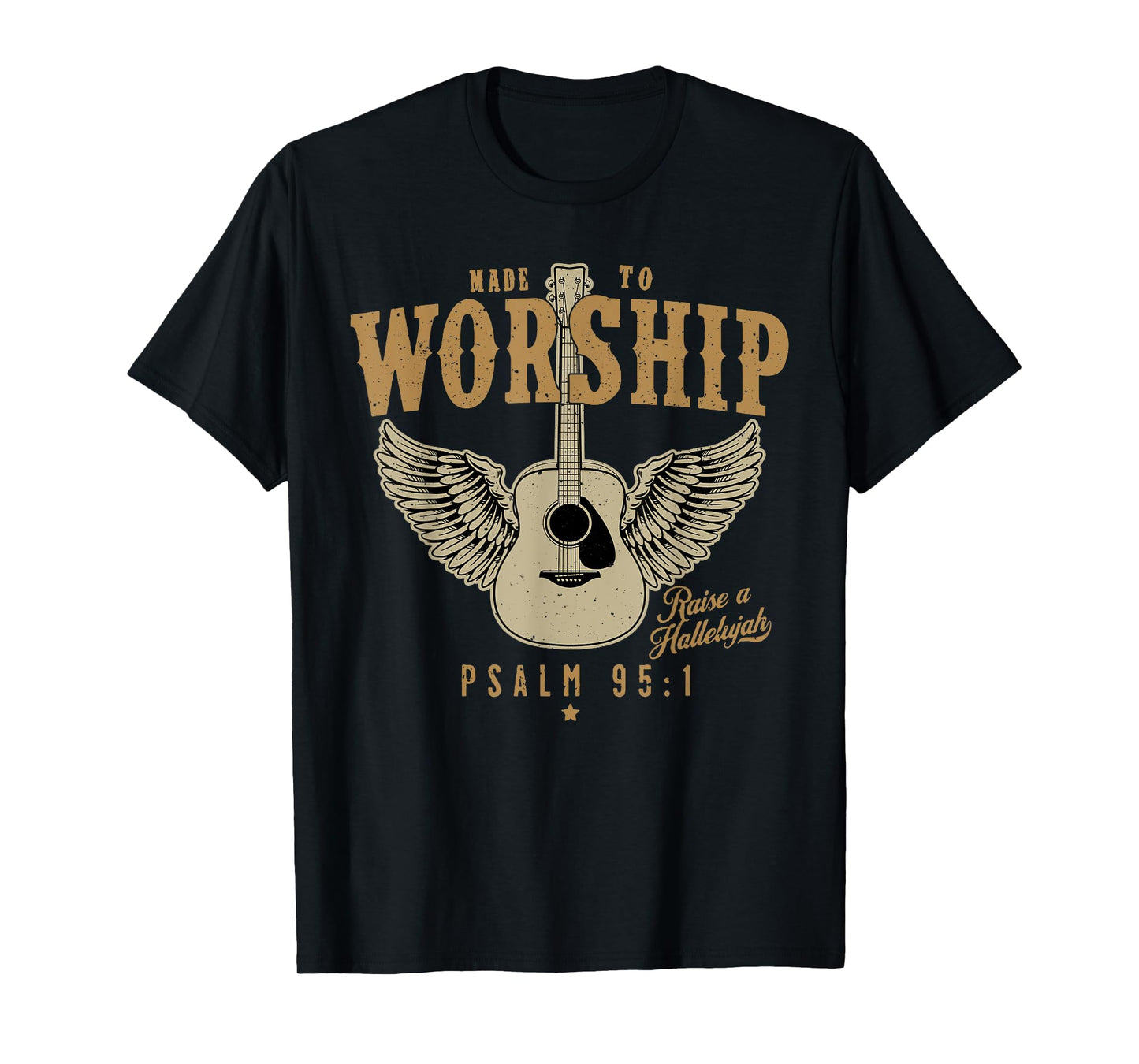 Made To Worship Psalm 95 Faith, Christian Bible Verse T-Shirt