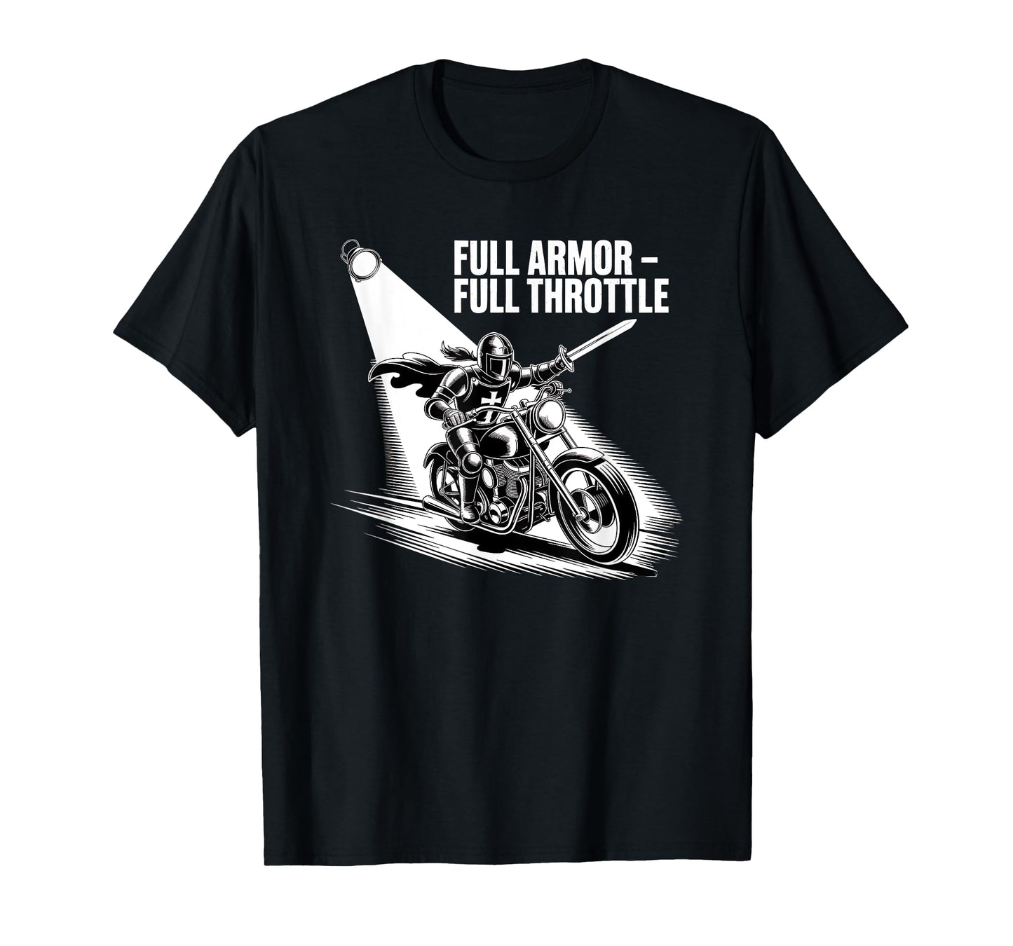 Full Armor Full Throttle Christian Biker Spirit T-Shirt