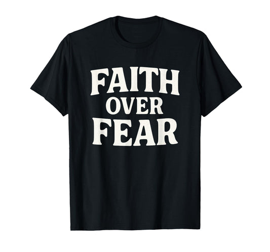 Faith Over Fear Christian Retro Design T-Shirt