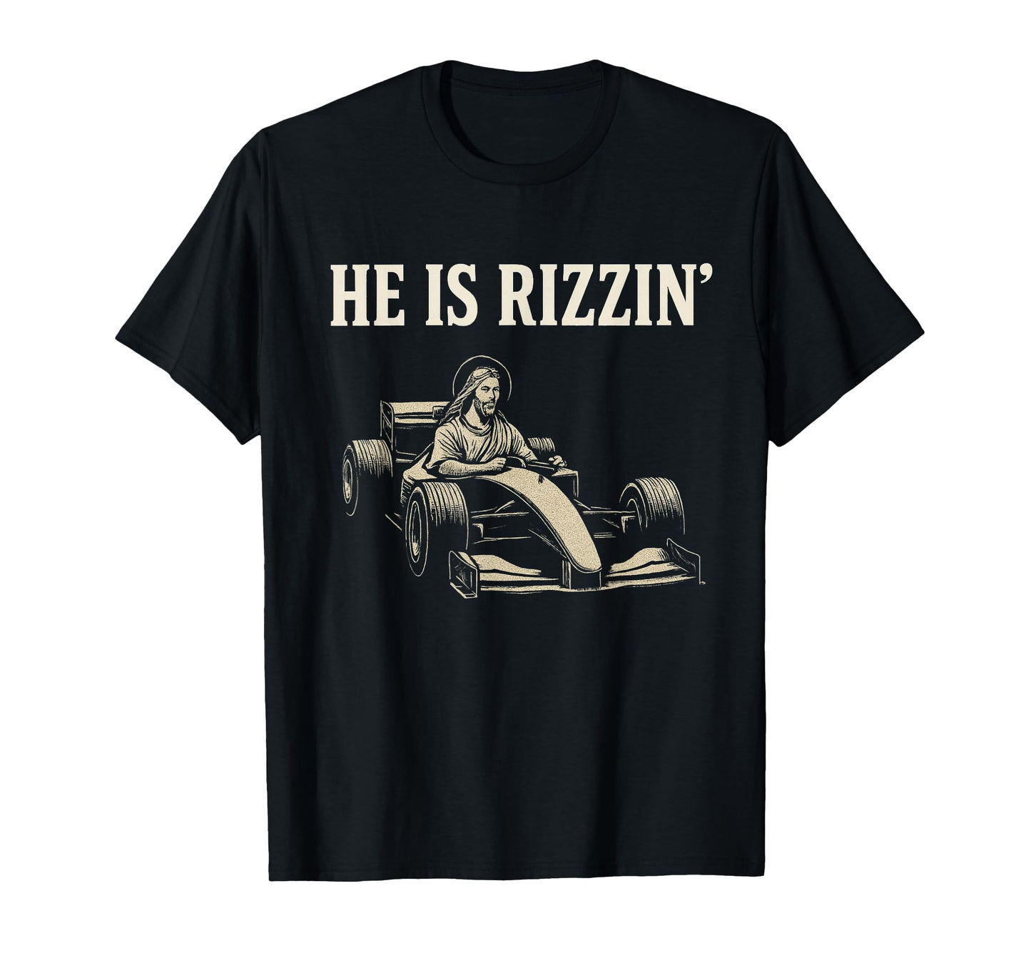 He Is Rizzin Funny Jesus Race Car Meme Easter Racing Rizzler T-Shirt