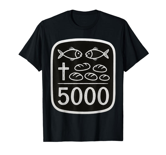 2 Fish 5 Breads Jesus Feeds 5000 Cross Christian Bible Verse T-Shirt
