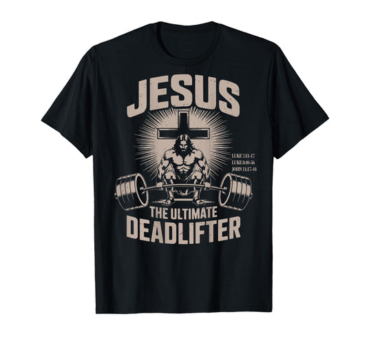 Jesus The Ultimate Deadlifter Muscle Kid Funny Christian Gym T-Shirt