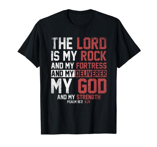 The Lord Is My Rock And My Fortress Prayer T-Shirt