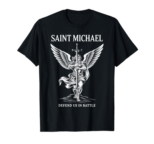 Saint Michael Defend Us In Battle Faith Catholic Christian T-Shirt