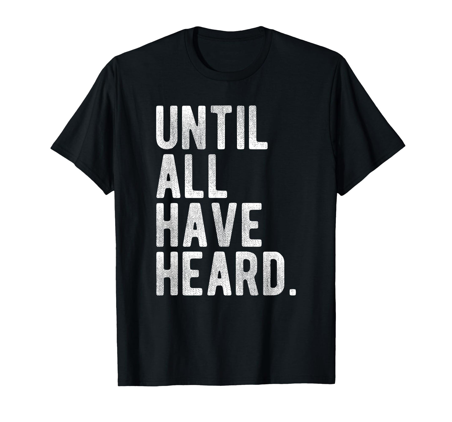 Until All Have Heard Gospel Mission Christian Duty Jesus T-Shirt
