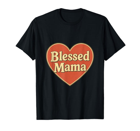 Blessed Mama T-Shirt