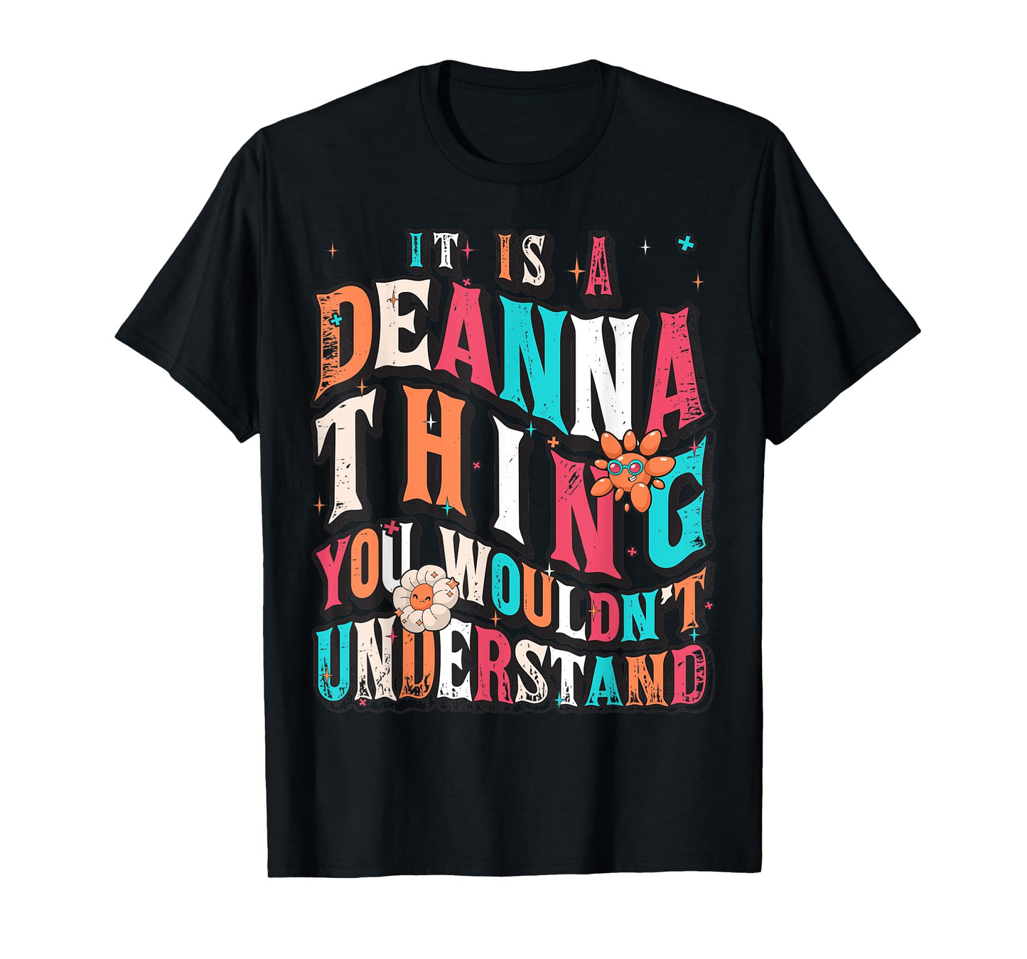 It's Deanna Thing You Wouldn't Understand, Deanna Groovy T-Shirt