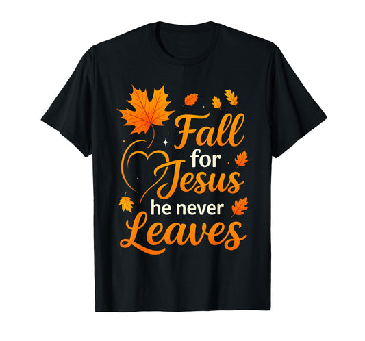 Christian Fall for Jesus He Never Leaves Faith Cross Pumpkin T-Shirt