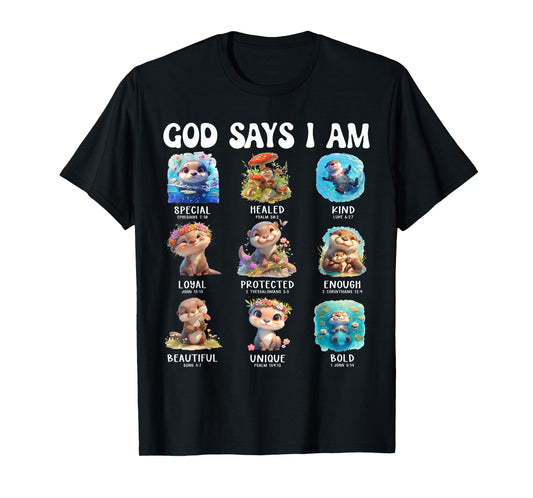God Says I Am Cute Otter Scripture Bible Design T-Shirt