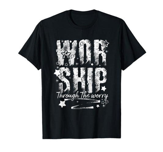 Worship Through The Worry Christian Faith Retro Bible Verse T-Shirt