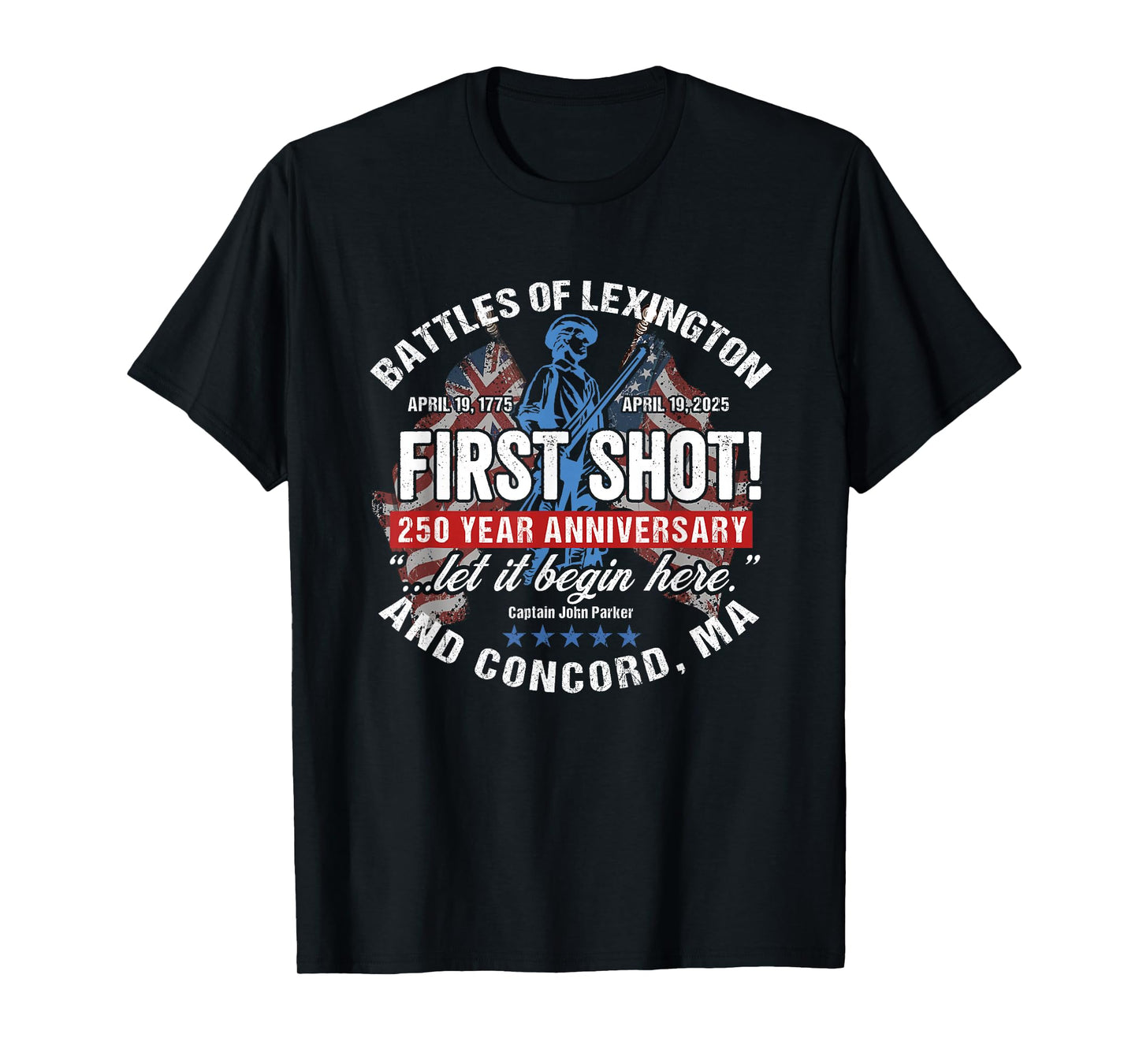 American Revolutionary War 250 Year Anniversary Souvenir T-Shirt
