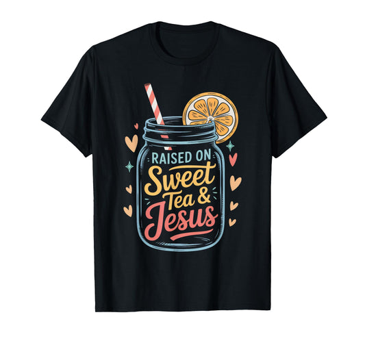 Sweet Tea & Jesus Southern Christian Faith T-Shirt