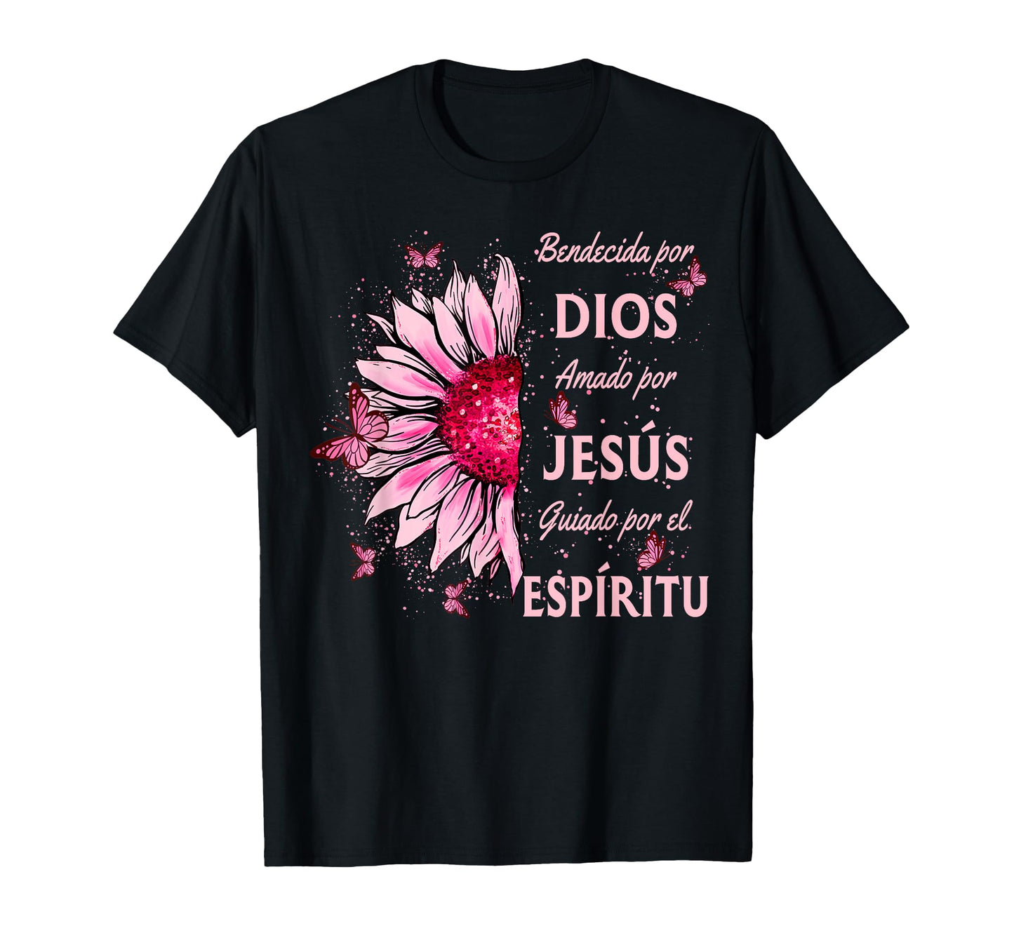 Blessed By God Loved By Jesus Pink Sunflower Spanish T-Shirt