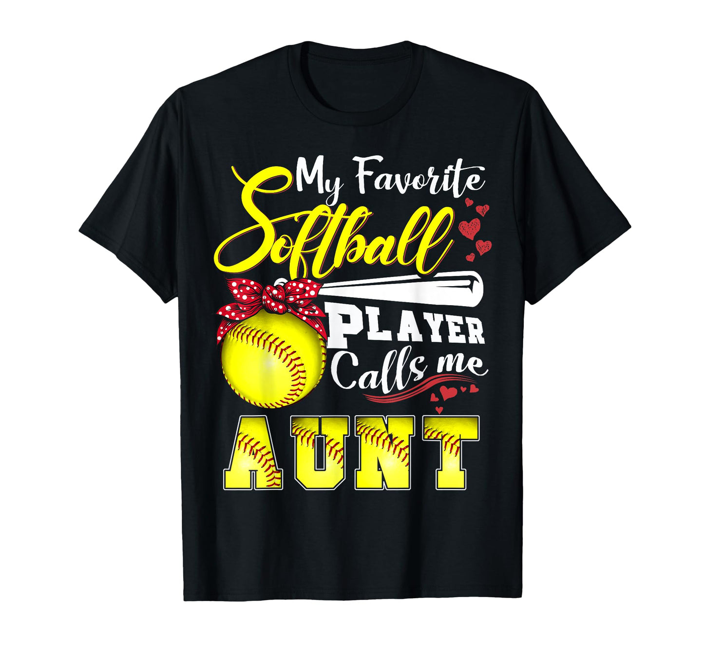 My Favorite Softball Player calls me Aunt Tee Mothers day T-Shirt