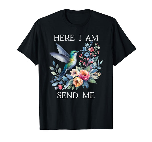 Here I Am Send Me God Isaiah 6:8 Bible Christian Hummingbird T-Shirt