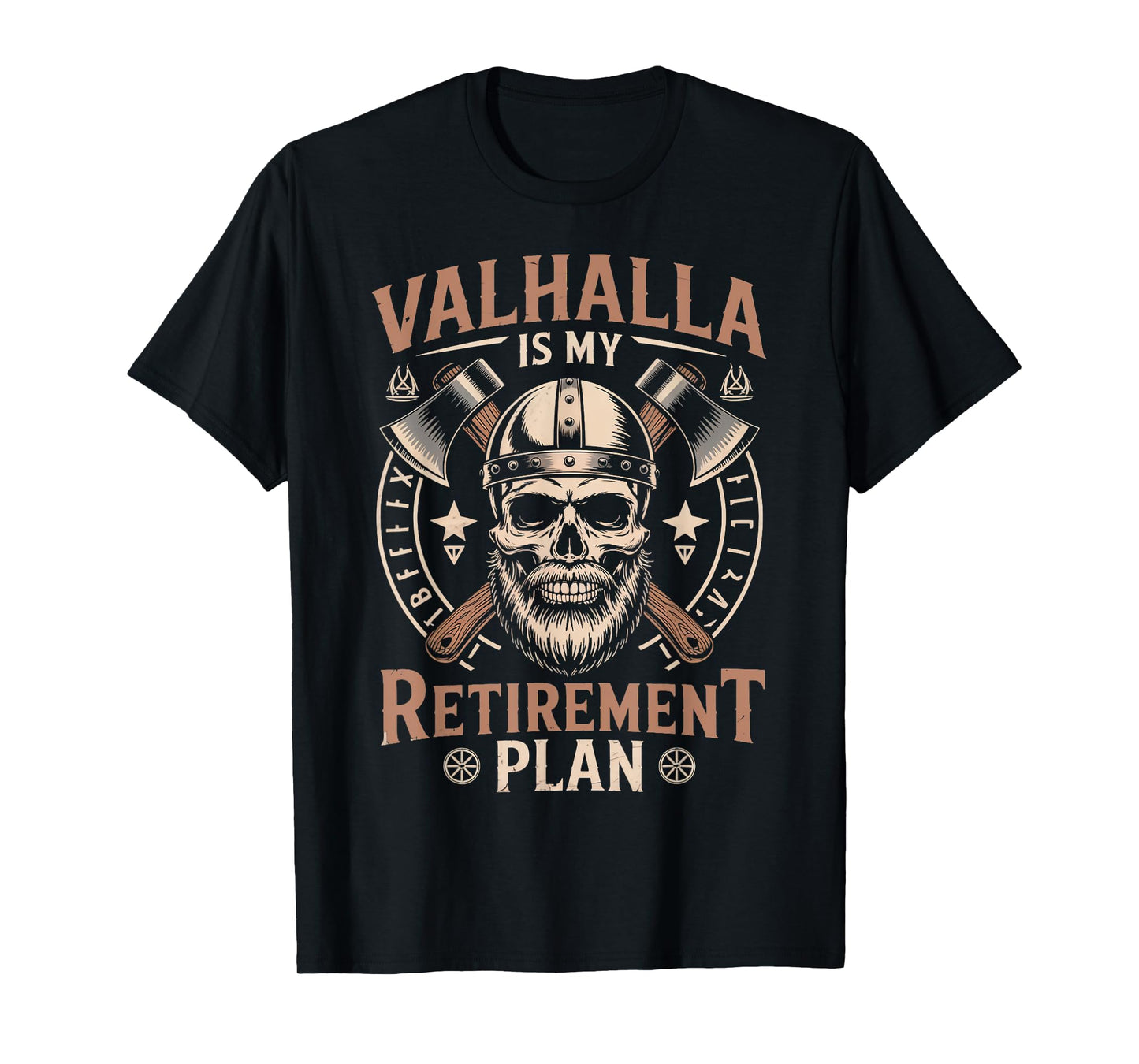 Valhalla My Retirement Plan Norse Mythology Warrior Viking T-Shirt