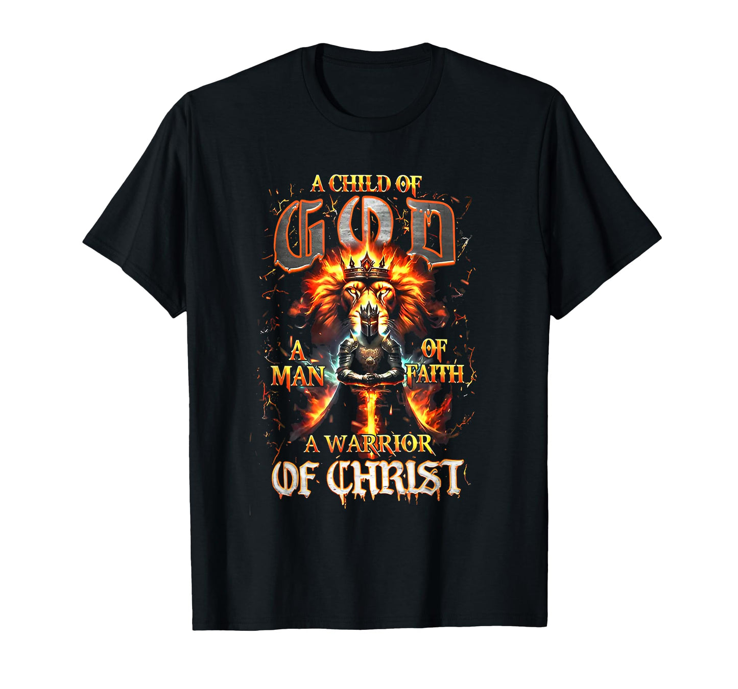 A Child of Gods A Woman of Faith A Warrior of Christ T-Shirt